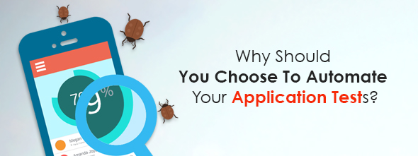 Why-should-you-choose-to-automate-your-application-tests