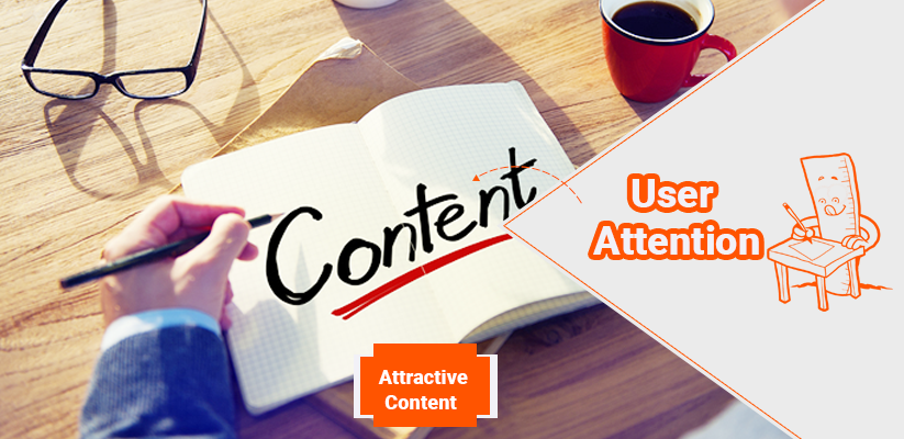 How to Make Attractive Content to Drive User Attention
