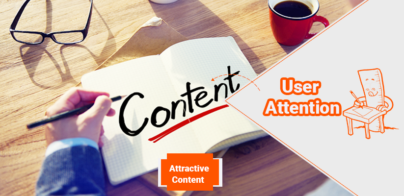 How to Make Attractive Content to Drive User Attention?