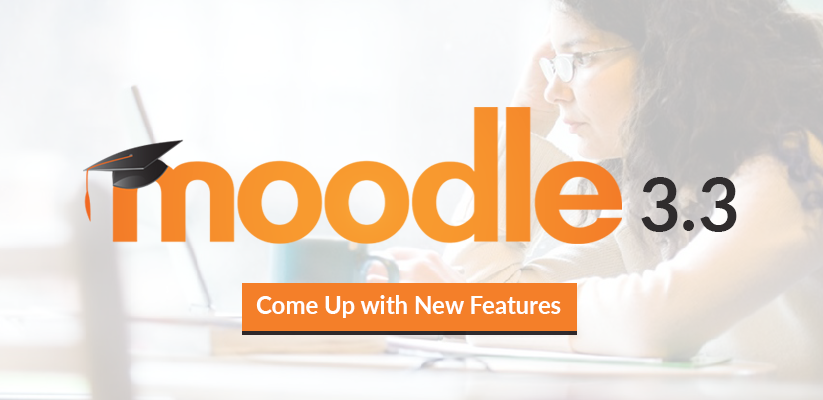 Moodle-3.3-Has-Come-Up-with-New-Features-for-The-Educators-and-Students