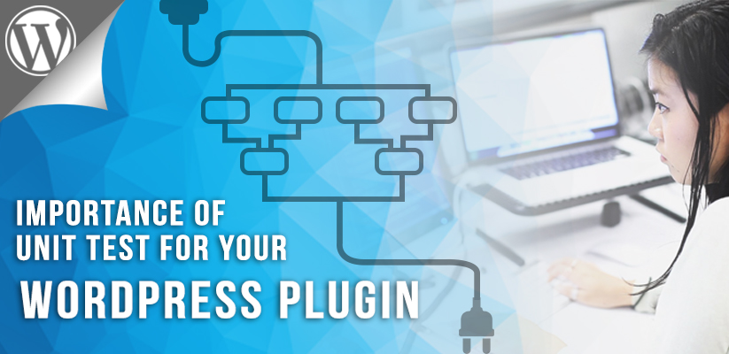 Why Unit Test Is Essential for Your WordPress Plugin?