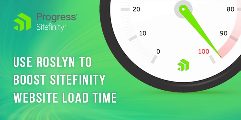 Boost Sitefinity Website Load Time