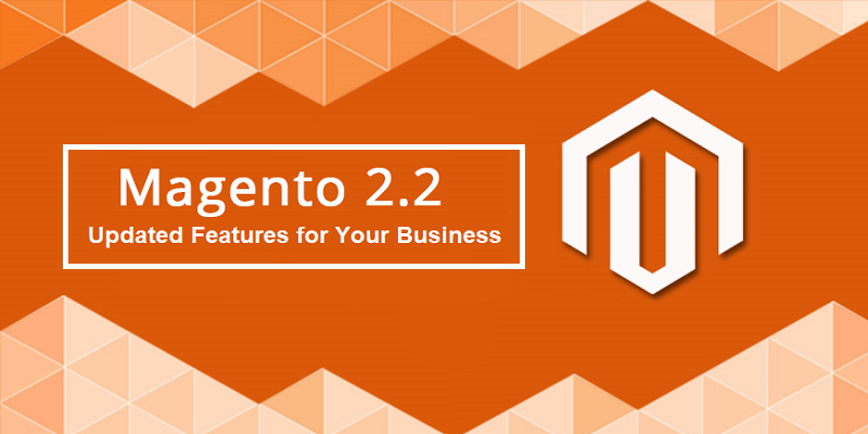 Magento 2.2 Features
