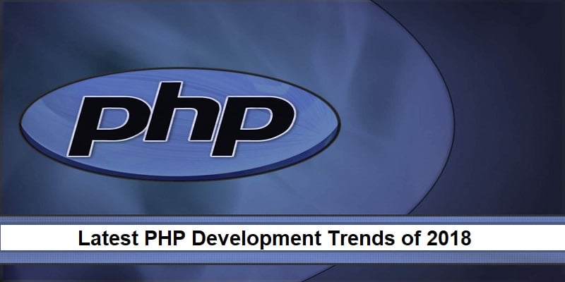 Latest PHP Development Trends of 2018