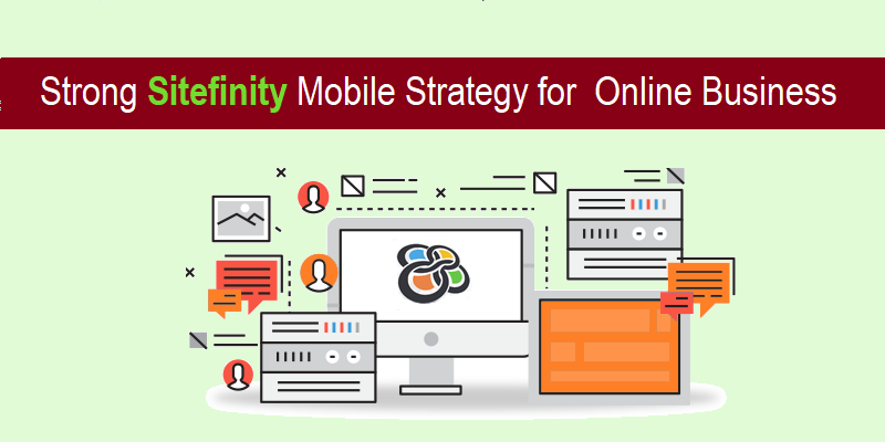 SItefinity Mobile Strategy