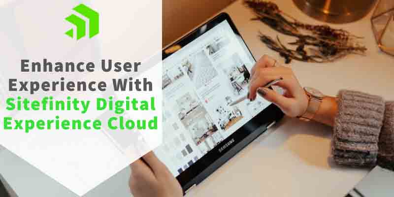 Enhance-User-Experience-with-Sitefinity-Digital-Experience-Cloud