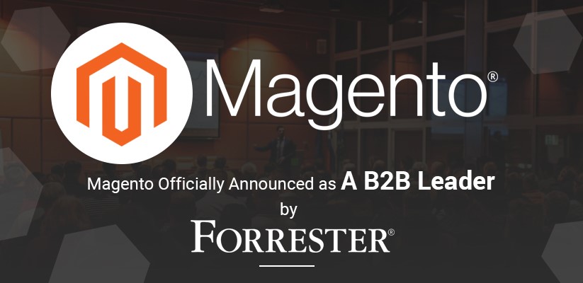 Magento Officially Announced as A B2B Leader by Forrester