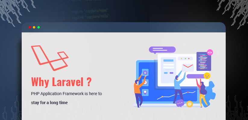 Why Laravel-PHP Application Framework is here to stay for a long time