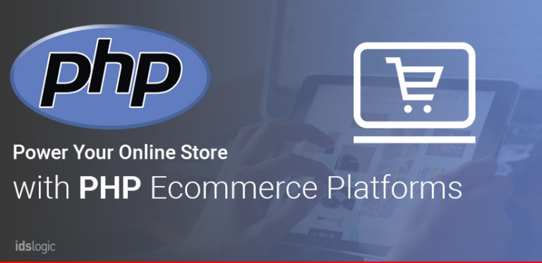 How PHP eCommerce Platforms can Help You Power Your Online Store
