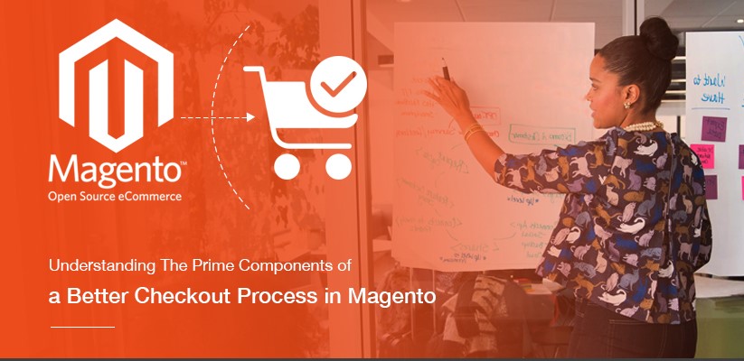 Understanding-the-prime-components-of-a-better-checkout-process-in-magento