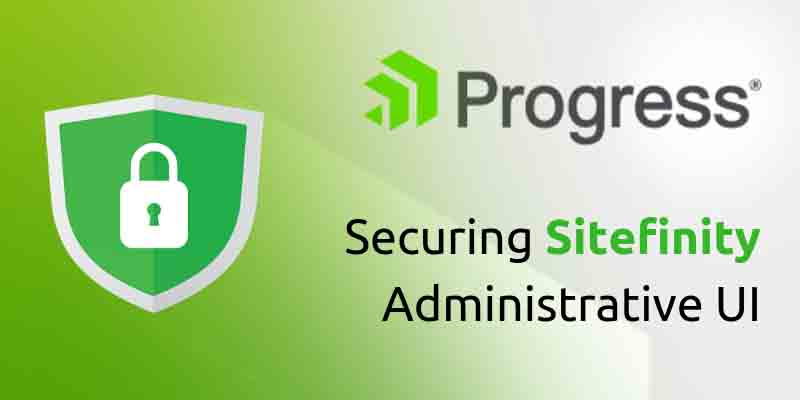 Securing-Sitefinity-Administrative-User-Interface