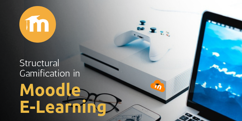Using Structural Gamification in Moodle E-Learning Platform