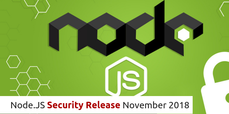 Node JS Security Release November 2018