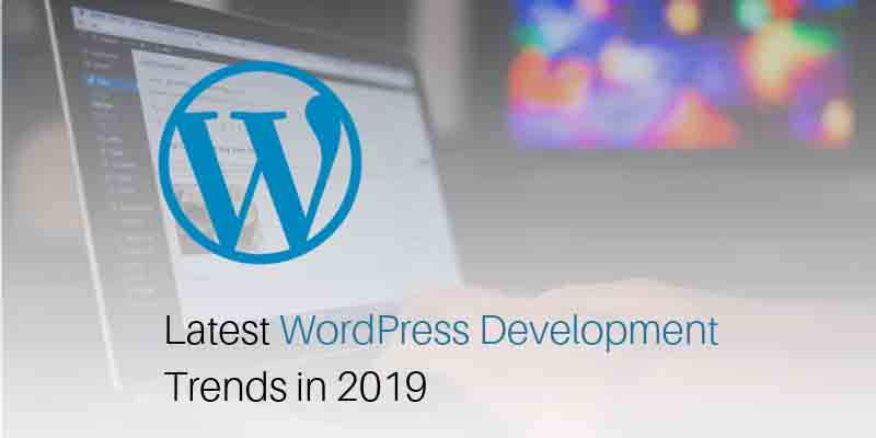 Latest-WordPress-Development-Trends-in-2019