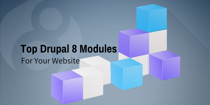 Top Drupal 8 Modules