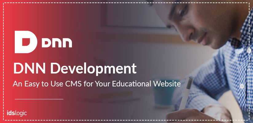 DNN Development -An Easy to Use CMS for Your Educational Website