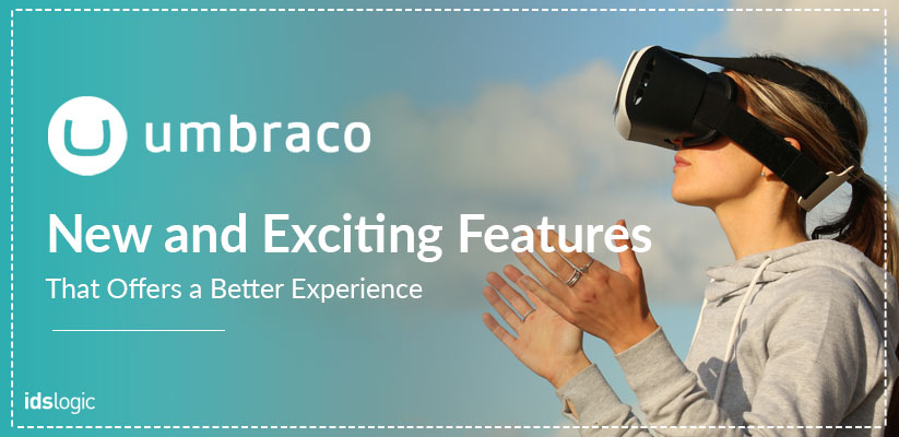 New and Exciting Features in Umbraco V8 That Offers a Better Experience