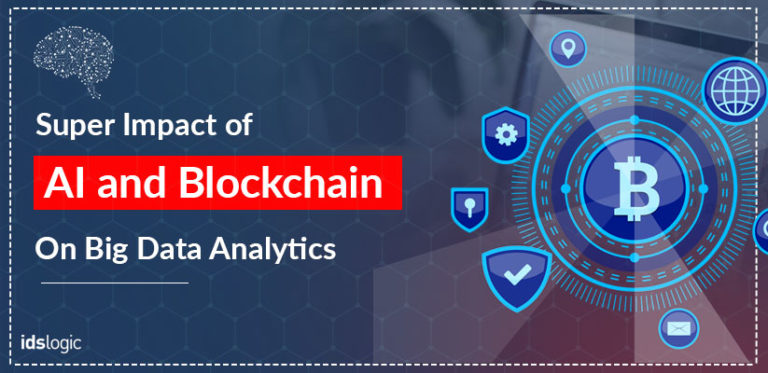 How the Combination of AI and Blockchain will Impact Big Data Analytics