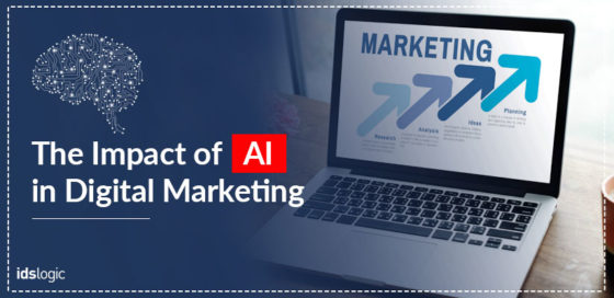 The Impact of AI in Digital Marketing and How It Helps to Add Value to Business