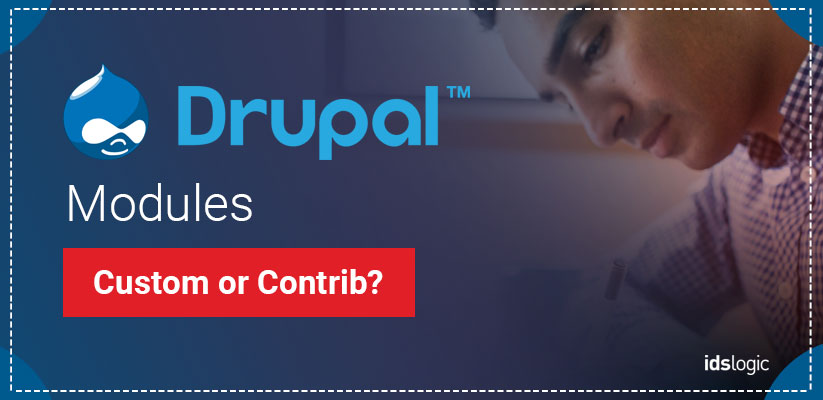 Drupal Custom or contrib
