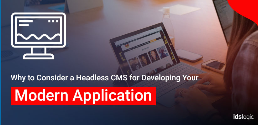Headless CMS for developing modern app