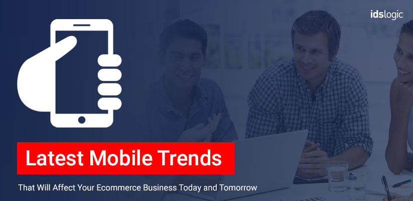 Latest Mobile Trends