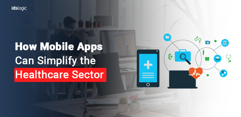 How Mobile App Helping Healthcare Sector