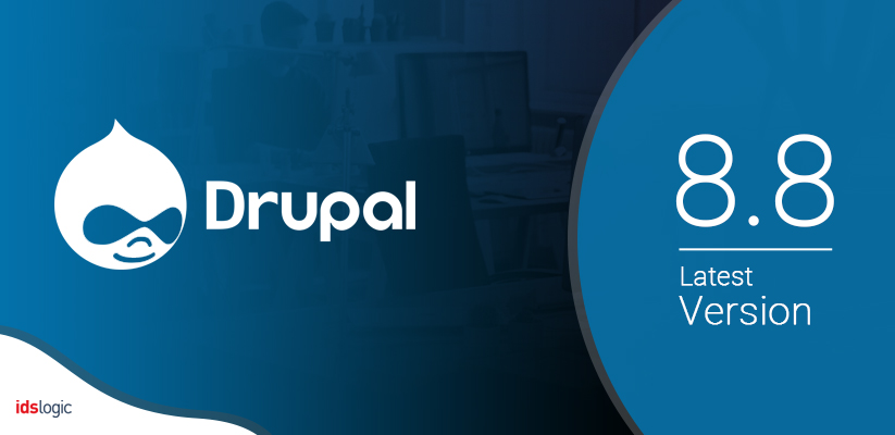 Drupal 8.8 What The Latest Version Has to Offer the Users