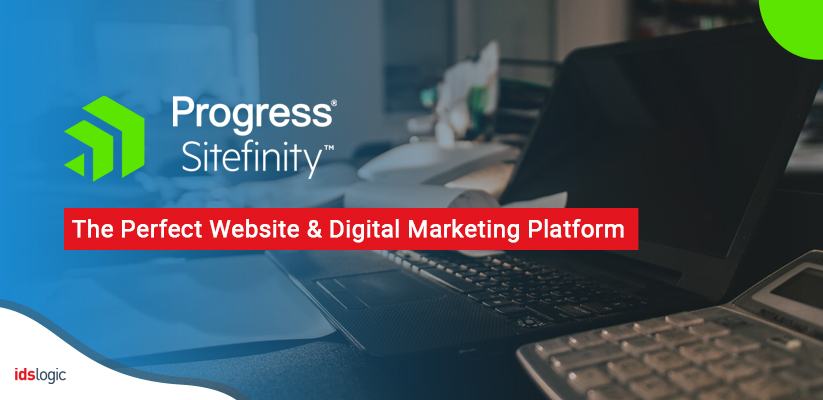 Sitefinity CMS The Perfect Website and Digital Marketing Platform