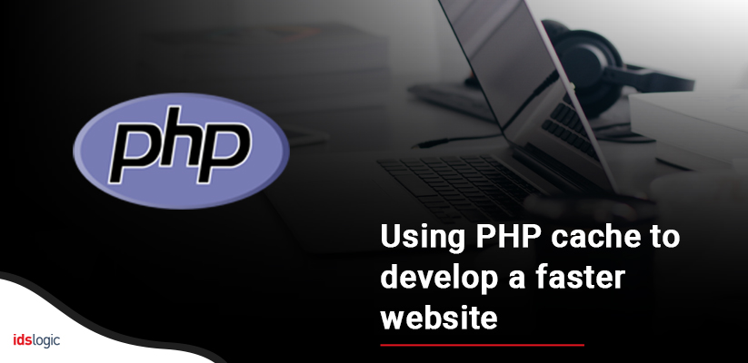 Using PHP cache to develop a faster website