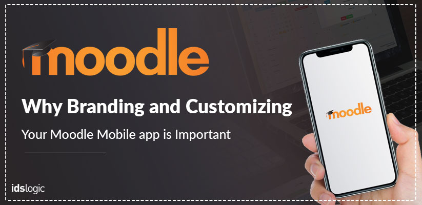 Moodle Mobile Branding and Customization