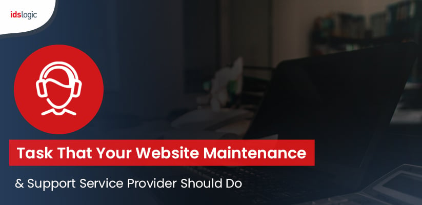Task that Your Website Maintenance and Support Service Provider Should Do