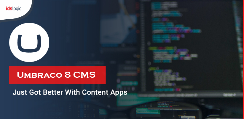 How Umbraco 8 CMS Just Got Better with Content Apps