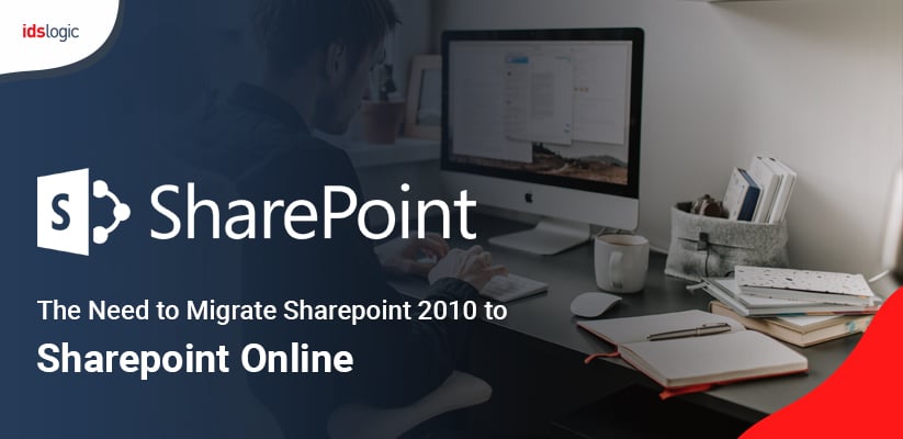 The Need to Migrate SharePoint 2010 to SharePoint Online
