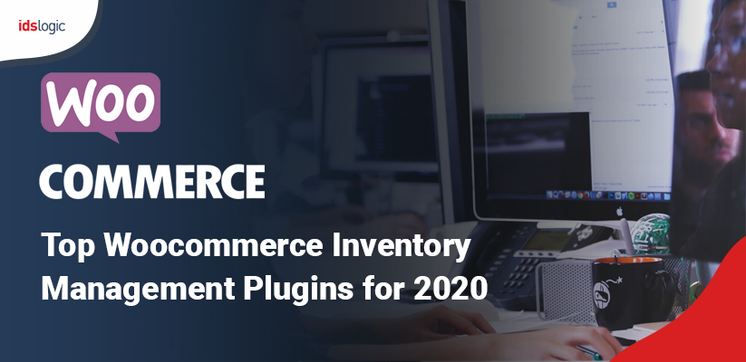 Top Woocommerce Inventory Management Plugins for 2020