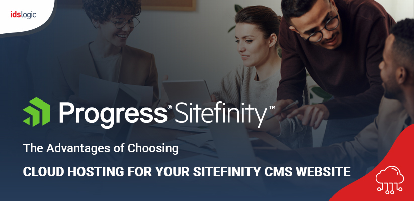 Advantage of cloud hosting for Sitefinity