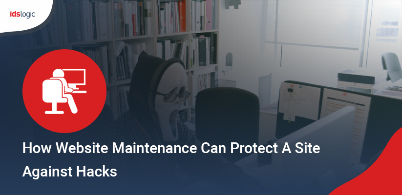 How Website Maintenance can Protect a Site Against Hacks