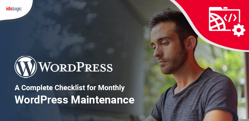 A Complete Checklist for Monthly WordPress Maintenance