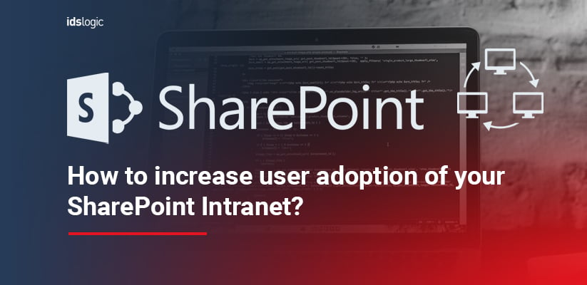 How to Increase User Adoption of Your SharePoint Intranet
