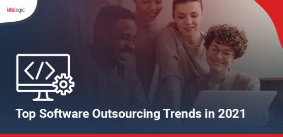 Top Software Outsourcing Trends in 2021 to Know About