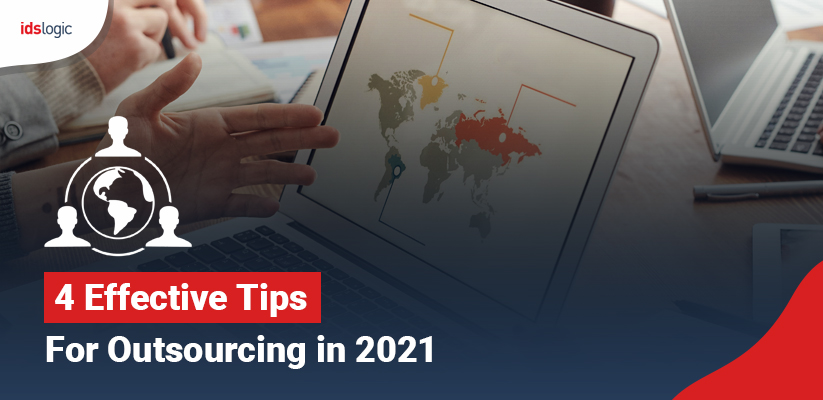 4 Effective Tips for Outsourcing in 2021
