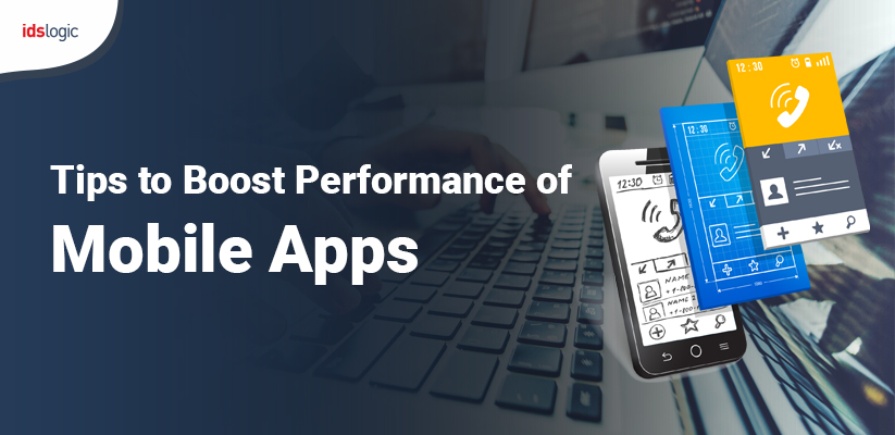 Tips to Boost Performance of Mobile Apps
