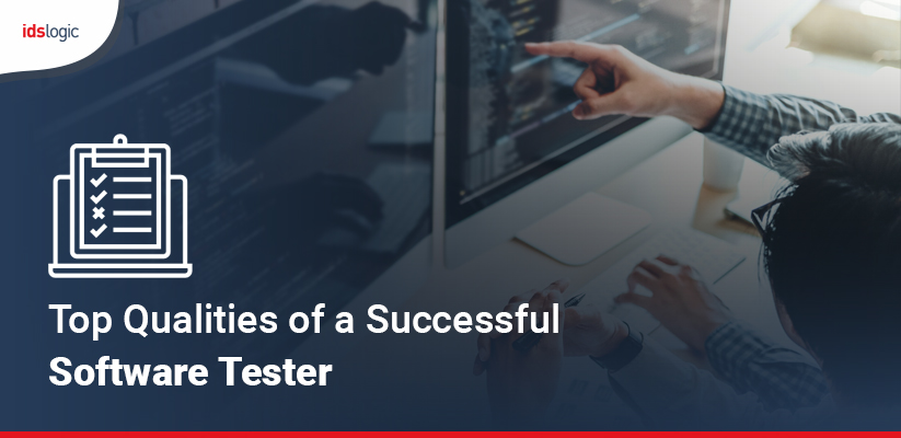 Top Qualities of a Successful Software Tester