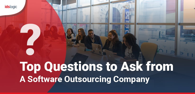 Top Questions to Ask from a Software Outsourcing Company
