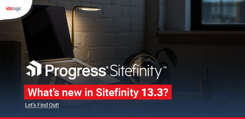 What’s new in Sitefinity 13.3