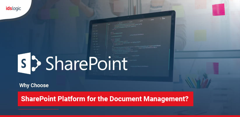 Why Choose SharePoint Platform for the Document Management