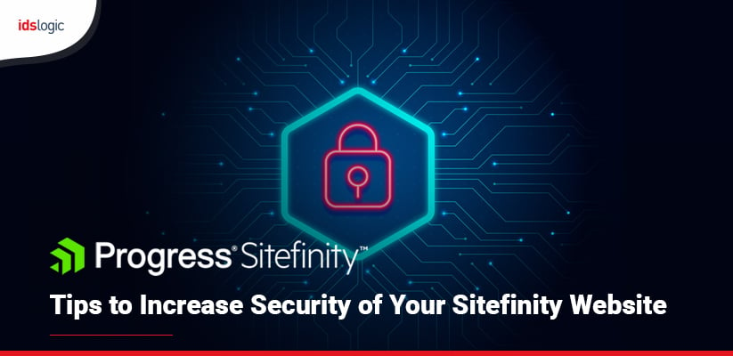 Tips to Increase Security of Your Sitefinity Website