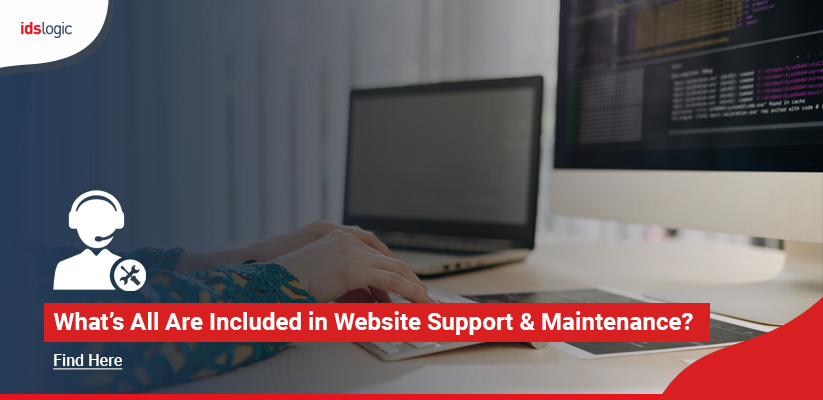 What’s All Are Included in Website Support & Maintenance Find Here