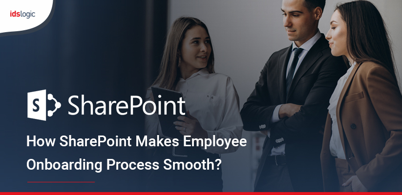 How SharePoint Makes Employee Onboarding Process Smooth