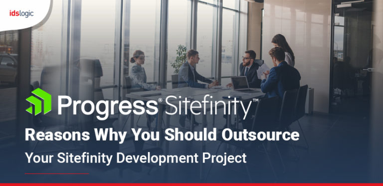 Top Reasons to Outsource Sitefinity Development Project